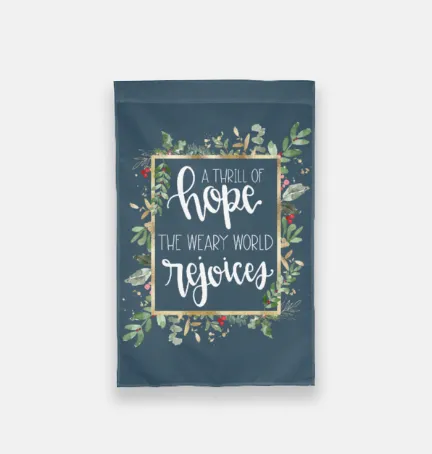 A Thrill of Hope Garden Flag