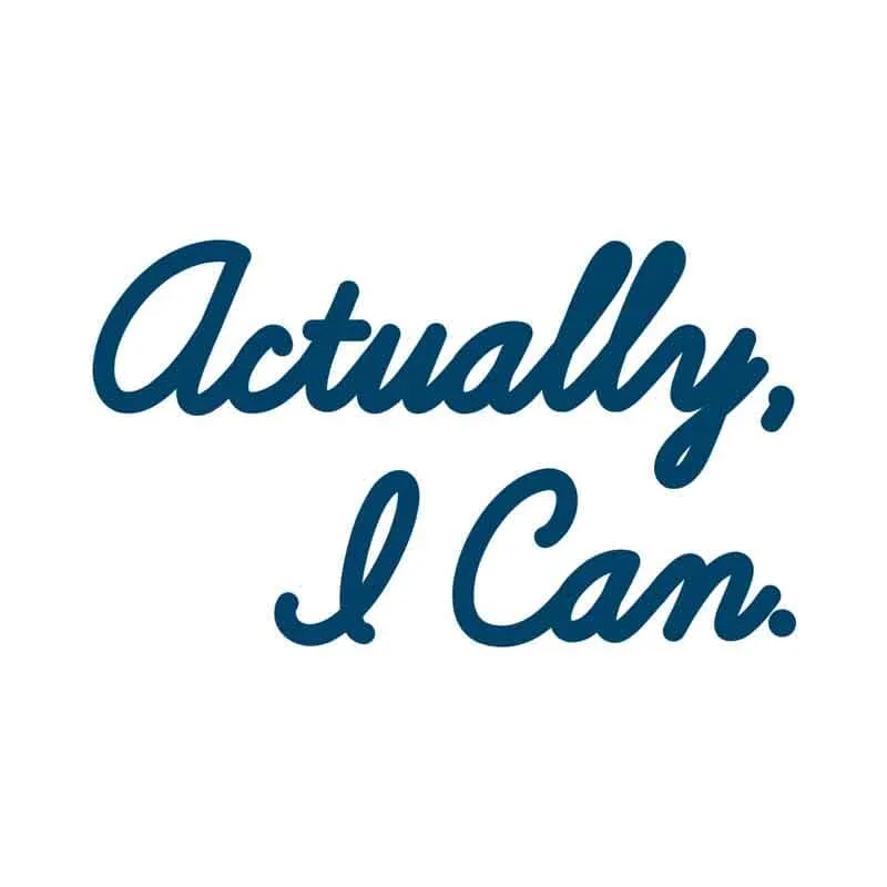 Actually, I Can Manifestation Tattoo