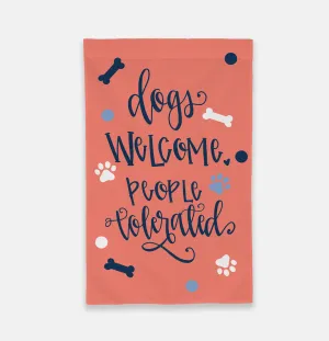 Dogs Welcome Garden Flag
