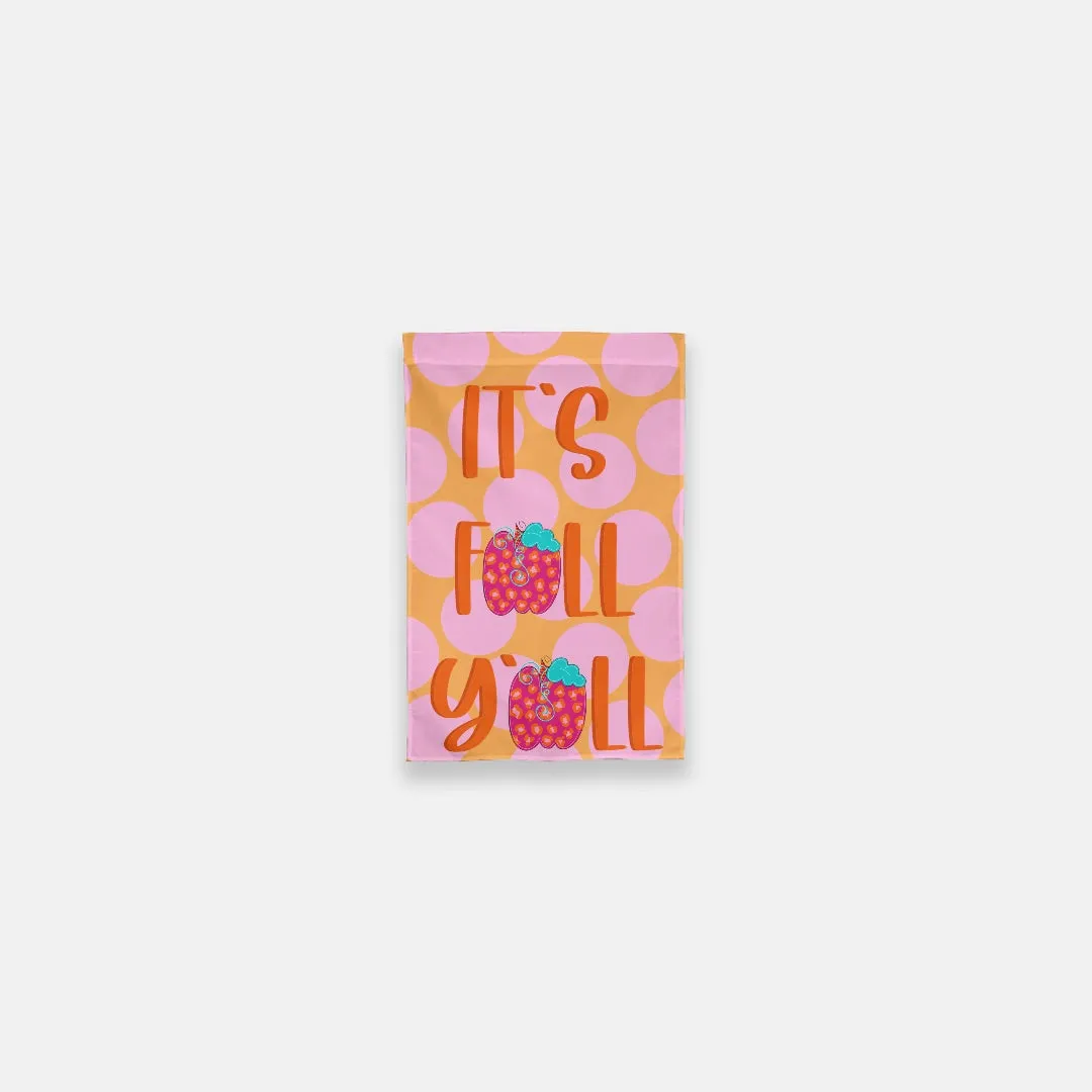It's Fall Y'all Pink Garden Flag - 12" x 18"
