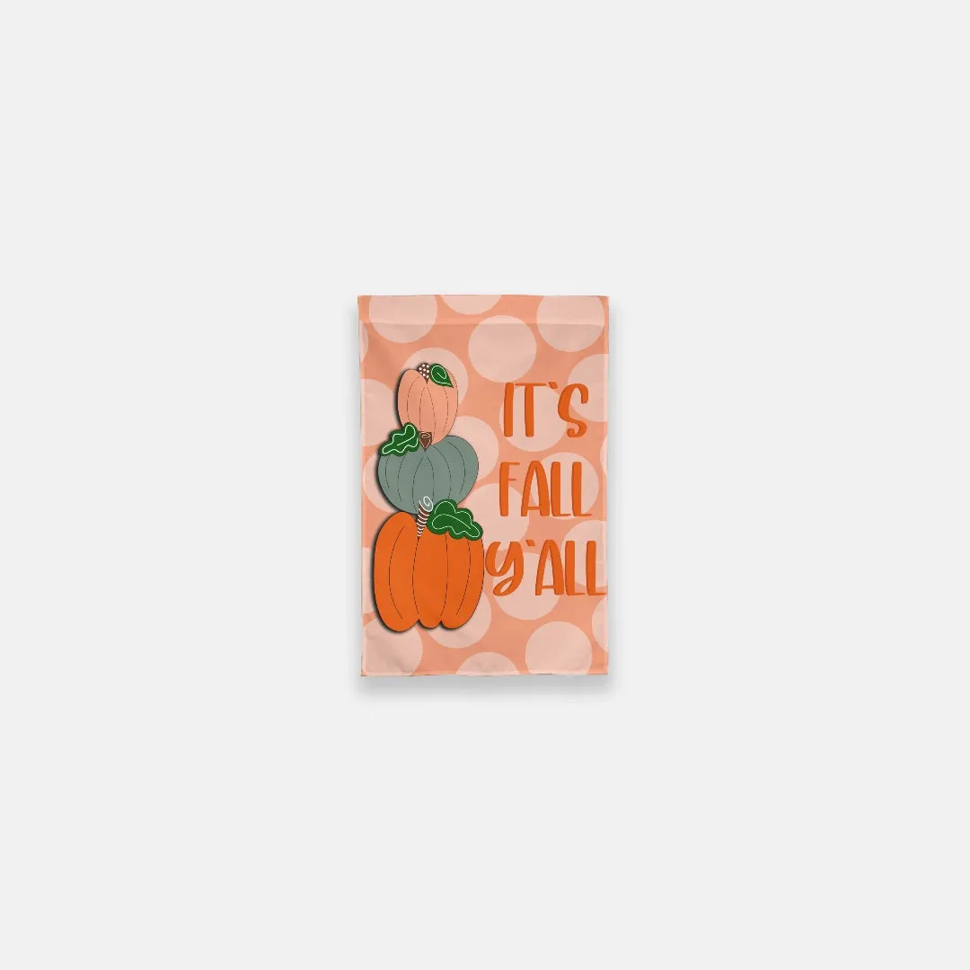It's Fall Y'all Pumpkin Stack Garden Flag - 12" x 18"